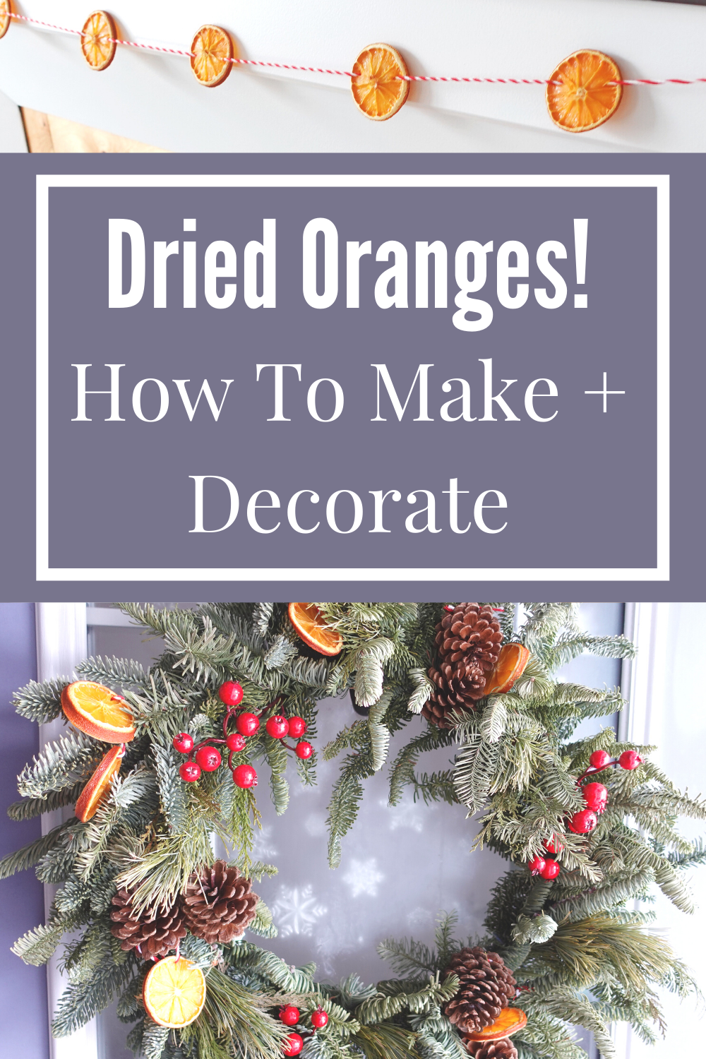 How To Make Dried Orange Ornaments Pinterest pin