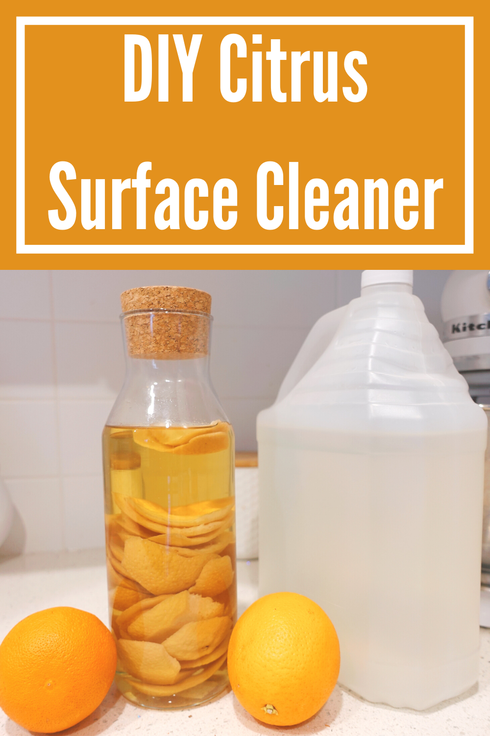 DIY Orange vinegar surface cleaner Pinterest Pin