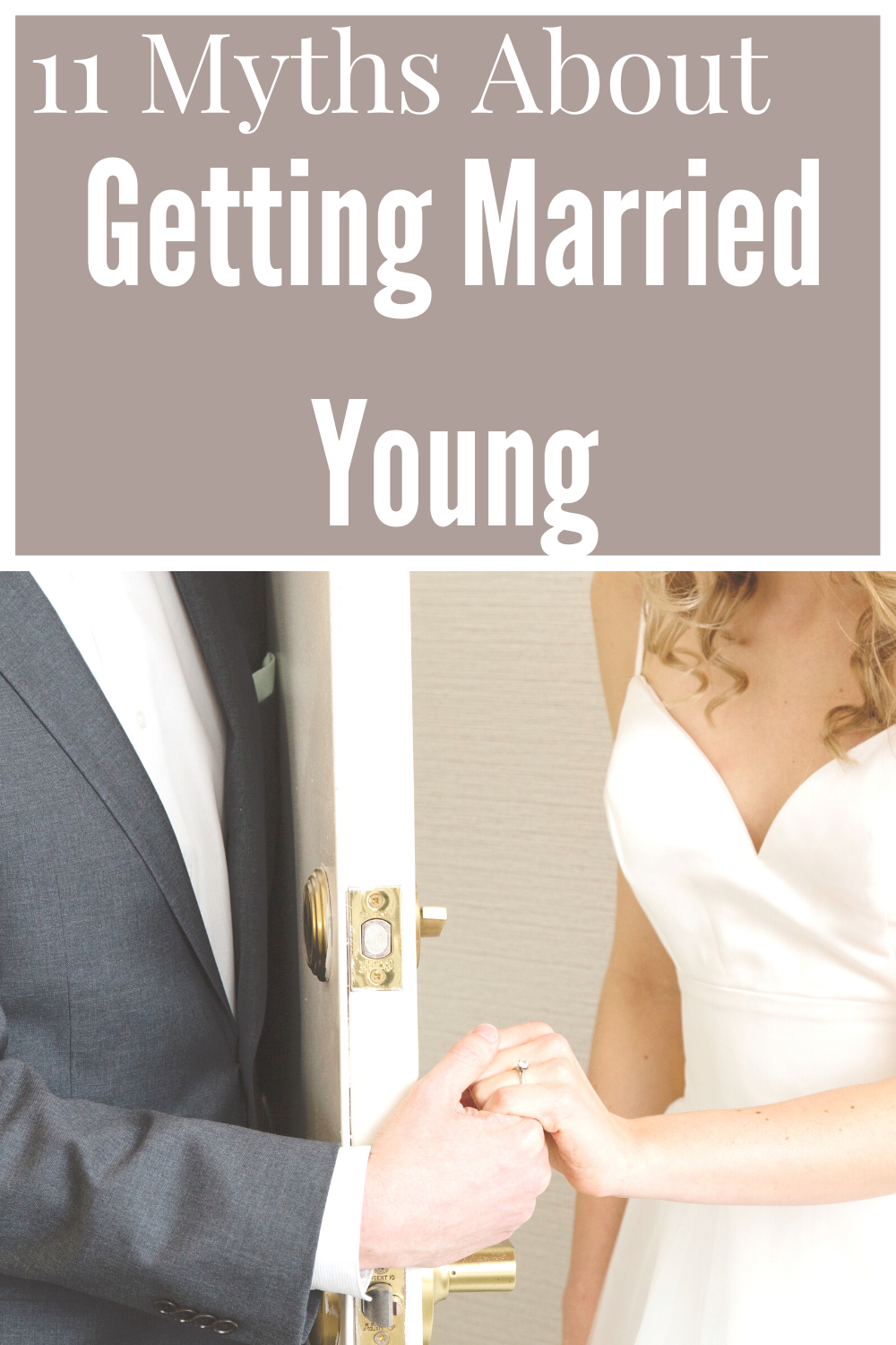 Myths About Getting Married Young Pinterest Pin