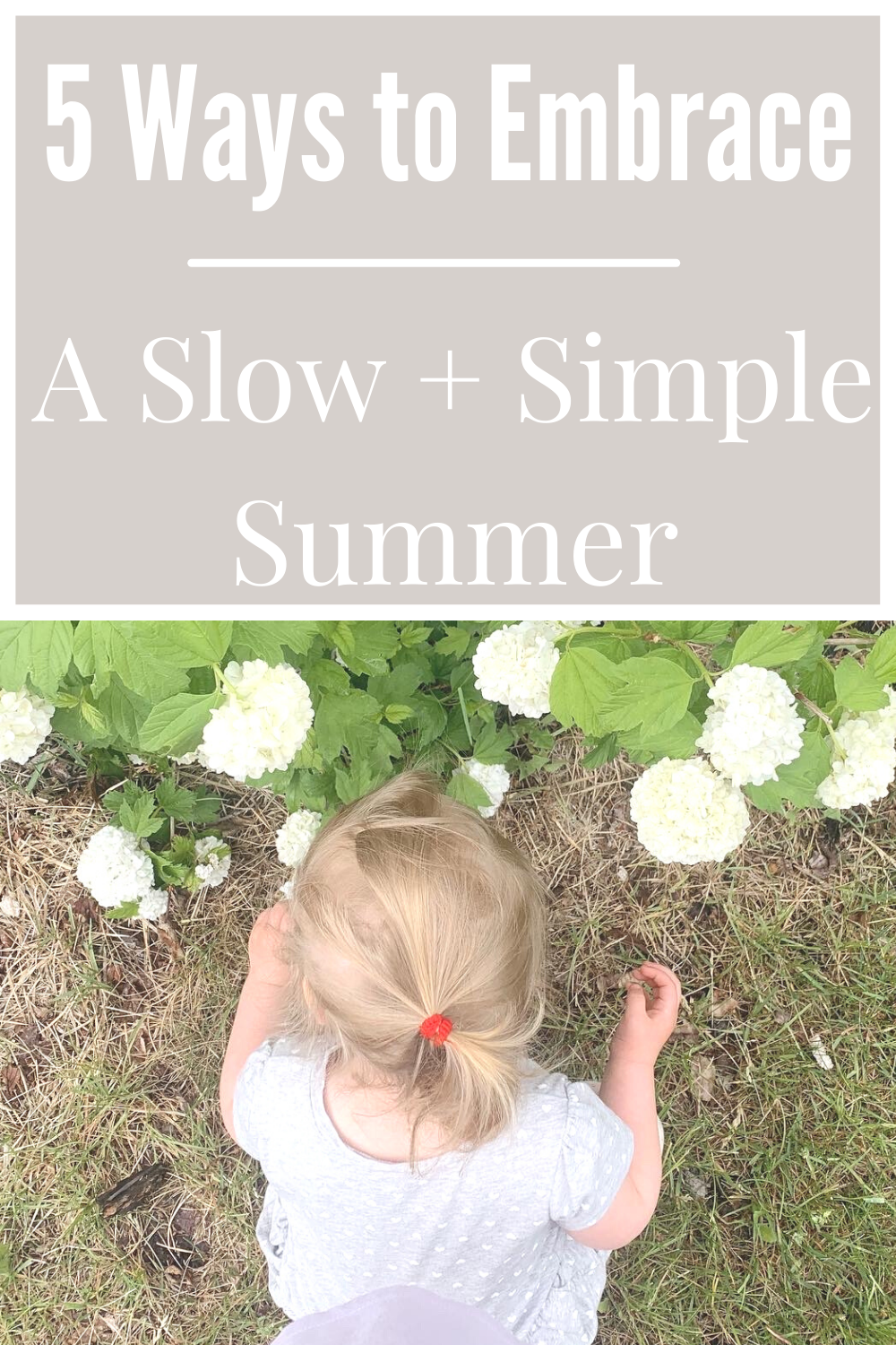 5 Ways To Embrace a Slow and Simple Summer Pinterest pin